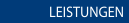 LEISTUNGEN